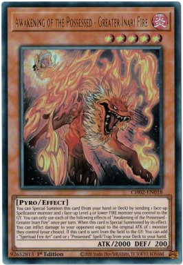 Awakening of the Possessed - Greater Inari Fire - CH02-EN018 - Ultra Rare 1st Edition