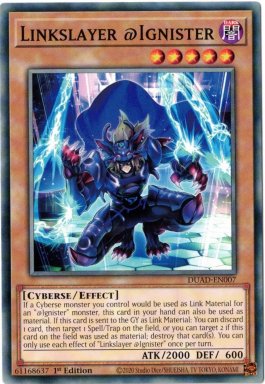 Linkslayer @Ignister - DUAD-EN007 - Common 1st Edition