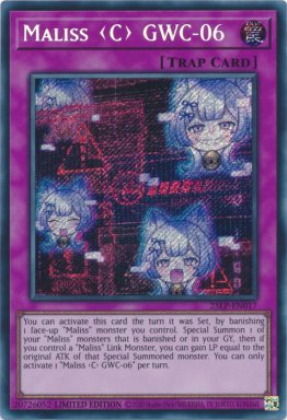 Maliss  GWC-06 - 25LP-EN017 - Secret Rare 1st Edition