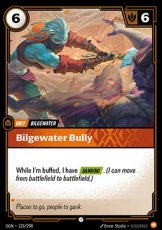 Bilgewater Bully - 125/298 - Common Foil Bilgewater Bully - 125/298 - Common Foil