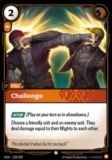 Challenge - 128/298 - Common Foil Challenge - 128/298 - Common Foil