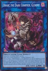 Dharc the Dark Charmer, Gloomy - L26D-ENM30 - Comm Dharc the Dark Charmer, Gloomy - L26D-ENM30 - Common 1st Edition