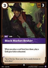 Foil - Black Market Broker 121/221 - Common Foil - Black Market Broker 121/221 - Common