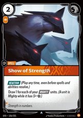 Foil - Show of Strength 106/221 - Uncommon Foil - Show of Strength 106/221 - Uncommon