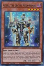 Girsu, the Orcust Mekk-Knight - RA03-EN026 Super Rare 1st Edition