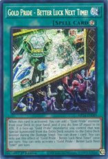 Gold Pride - Better Luck Next Time! - MP24-EN089 - Prismatic Secret Rare 1st Edition