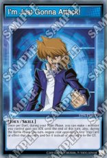 I'm Just Gonna Attack! (Skill) - STP6-ENS04 - Comm I'm Just Gonna Attack! (Skill) - STP6-ENS04 - Common