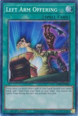 Left Arm Offering - RA04-EN086 - Collector's Rare 1st Edition