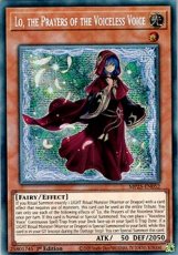 Lo, the Prayers of the Voiceless Voice - MP25-EN05 Lo, the Prayers of the Voiceless Voice - MP25-EN052 - Prismatic Secret Rare 1st Edition