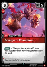 Scrapyard Champion - 020/298 - Uncommon Foil Scrapyard Champion - 020/298 - Uncommon Foil