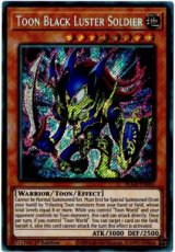 Toon Black Luster Soldier - BLCR-EN065 - Secret Rare 1st Edition