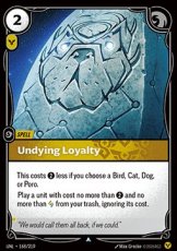 Undying Loyalty - 168/219 - Uncommon Undying Loyalty - 168/219 - Uncommon