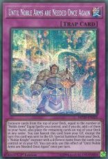 Until Noble Arms are Needed Once Again - MP19-EN225 - Prismatic Secret Rare 1st Edition