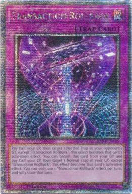 Transaction Rollback - RA04-EN105 - Quarter Century Secret Rare 1st Edition