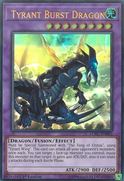 Tyrant Burst Dragon - LCKC-EN063 - Ultra Rare Unlimited